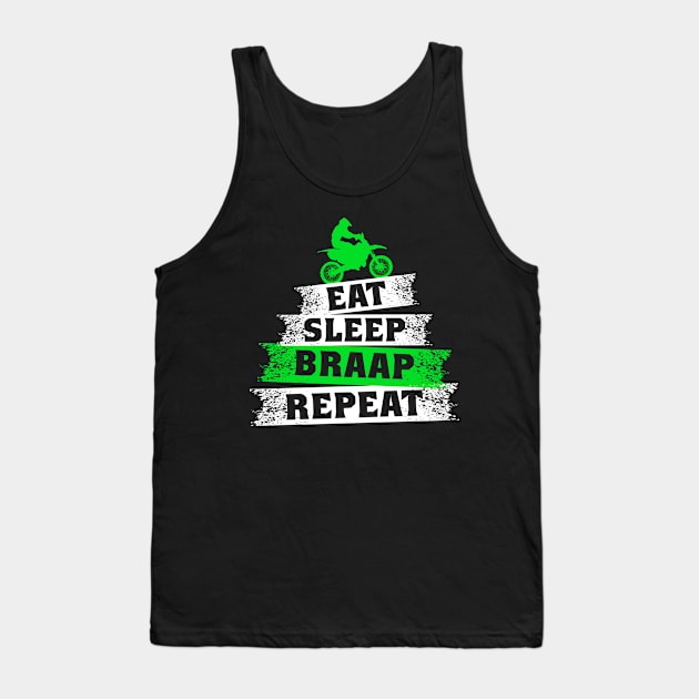 Funny Eat Sleep Braap Repeat Braap Dirt Bike Tank Top by SinBle